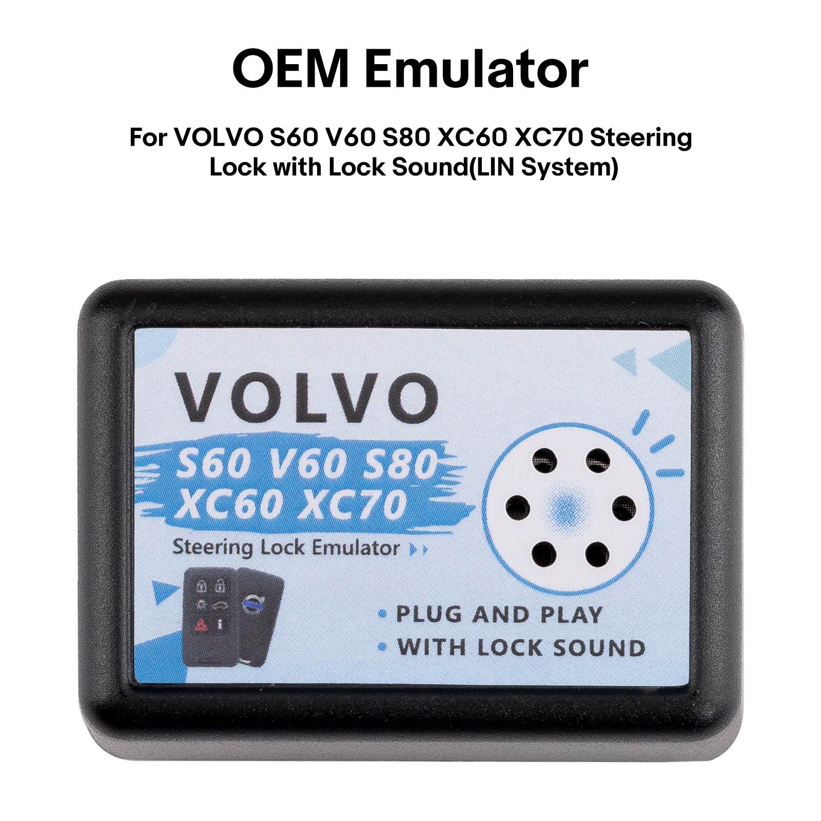 Emulador OEM para VOLVO S60 V60 S80 XC60 XC70 Bloqueio de direção com som de bloqueio (sistema LIN)