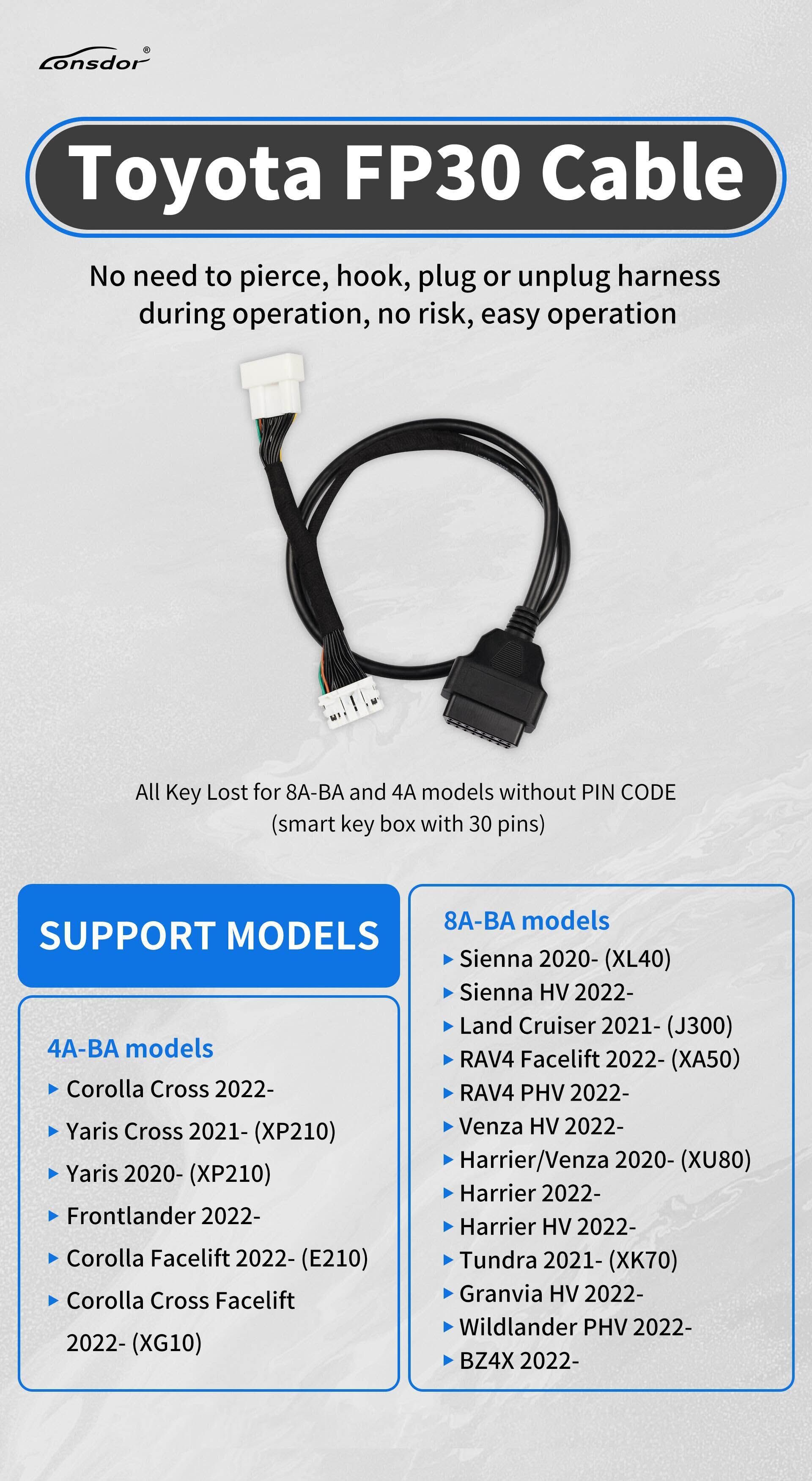 Cabo Lonsdor FP30 30 PIN para Toyota 2022- 8A-BA e Proximidade 4A sem Código PIN Funciona com K518ISE K518S